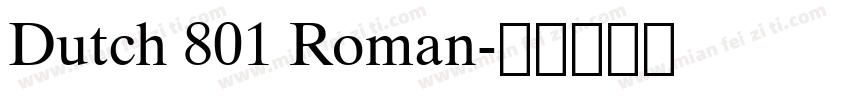 Dutch 801 Roman字体转换